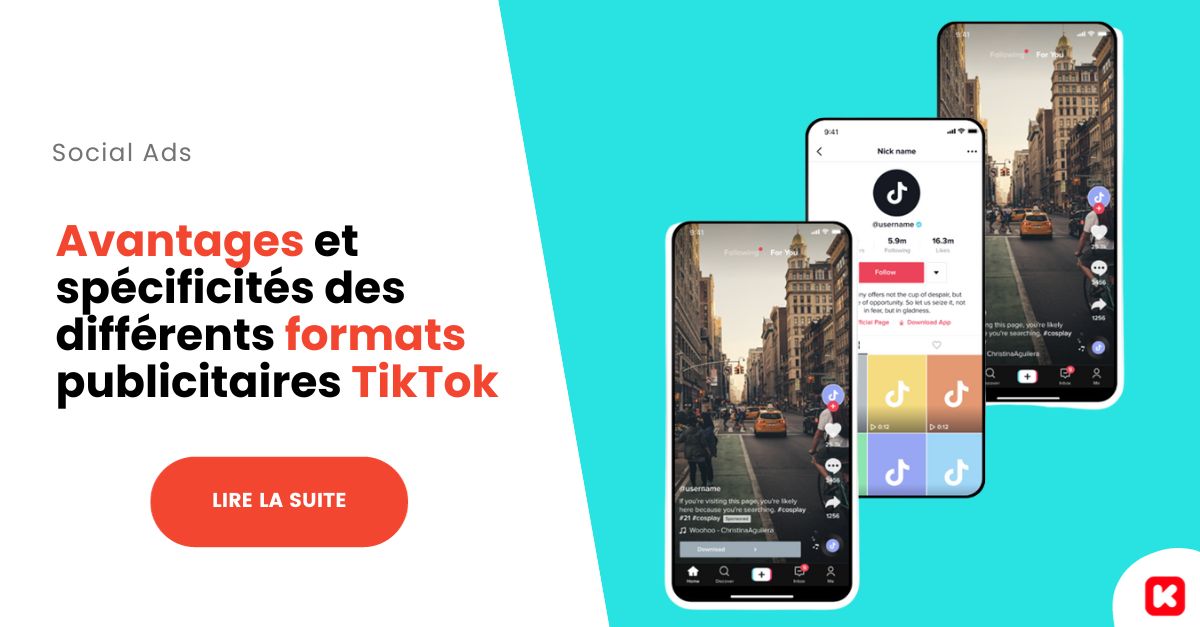 Avantages et spécificités des différents formats publicités TikTok